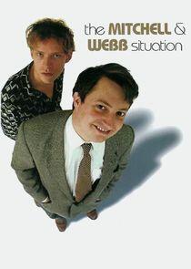 The Mitchell and Webb Situation The Mitchell and Webb Situation