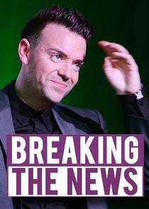 Breaking the News Breaking the News