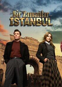 Bir Zamanlar İstanbul Bir Zamanlar İstanbul