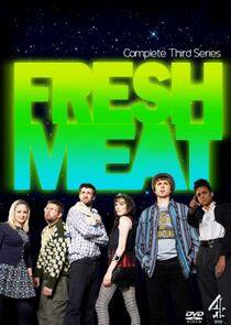 Fresh Meat - Season 3 Fresh Meat - Season 3