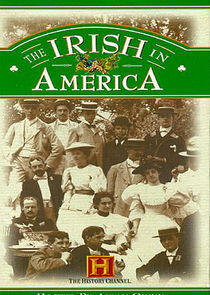 The Irish in America: Long Journey Home The Irish in America: Long Journey Home