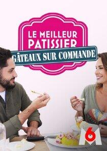 Le Meilleur pâtissier : Gâteaux sur commande Le Meilleur pâtissier : Gâteaux sur commande