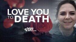 Love You to Death