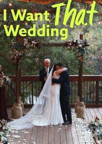 I Want That Wedding I Want That Wedding