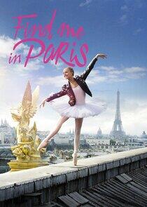 Find Me in Paris - Season 1 Find Me in Paris - Season 1