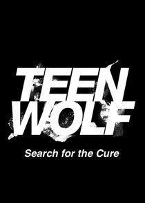 Teen Wolf: Search for a Cure Teen Wolf: Search for a Cure