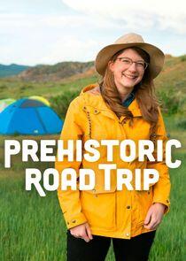 Prehistoric Road Trip Prehistoric Road Trip
