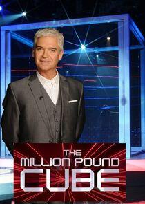 The Million Pound Cube The Million Pound Cube