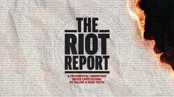The Riot Report The Riot Report