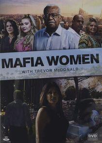 Mafia Women with Trevor McDonald Mafia Women with Trevor McDonald