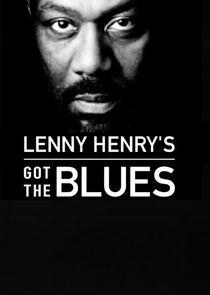 Lenny Henry's Got the Blues Lenny Henry's Got the Blues