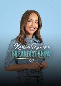 Katie Piper's Breakfast Show - Season 3 Katie Piper's Breakfast Show - Season 3