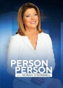 Person to Person with Norah O'Donnell Person to Person with Norah O'Donnell