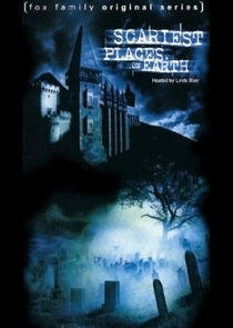 The Scariest Places on Earth The Scariest Places on Earth