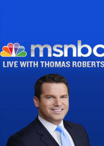 MSNBC Live with Thomas Roberts MSNBC Live with Thomas Roberts
