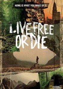 Live Free or Die Live Free or Die
