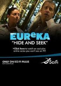 Eureka: Hide and Seek Eureka: Hide and Seek