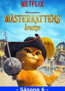 The Adventures of Puss in Boots - Season 6 The Adventures of Puss in Boots - Season 6