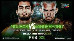 Bellator 275: Mousasi vs. Vanderford Bellator 275: Mousasi vs. Vanderford