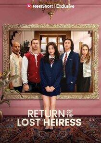Return of the Lost Heiress Return of the Lost Heiress