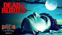 Dead and Buried Dead and Buried