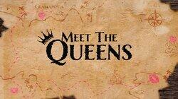 Meet the Queens Meet the Queens