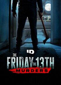 The Friday the 13th Murders The Friday the 13th Murders