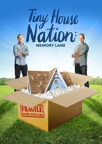 Tiny House Nation: Memory Lane Tiny House Nation: Memory Lane