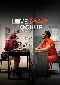 Love During Lockup Love During Lockup