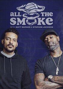The Best of All the Smoke with Matt Barnes and Stephen Jackson The Best of All the Smoke with Matt Barnes and Stephen Jackson