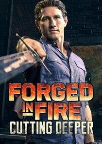 Forged in Fire: Cutting Deeper