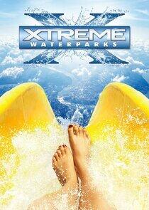 Xtreme Waterparks Xtreme Waterparks