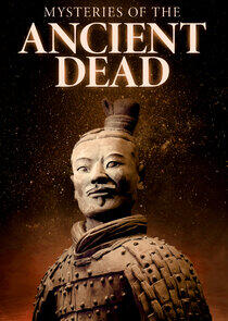 Mysteries of the Ancient Dead Mysteries of the Ancient Dead