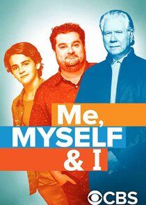 Me, Myself & I Me, Myself & I