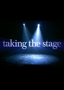 Taking the Stage Taking the Stage
