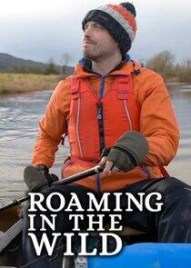Roaming in the Wild Roaming in the Wild