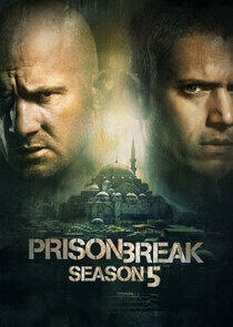 Prison Break - Season 5 Prison Break - Season 5
