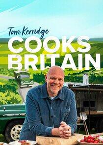 Tom Kerridge Cooks Britain Tom Kerridge Cooks Britain