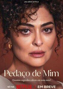 Pedaço de Mim - Season 1 Pedaço de Mim - Season 1