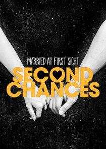 Married at First Sight: Second Chances Married at First Sight: Second Chances
