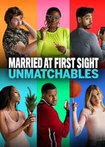 Married at First Sight: Unmatchables Married at First Sight: Unmatchables