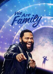 We Are Family We Are Family