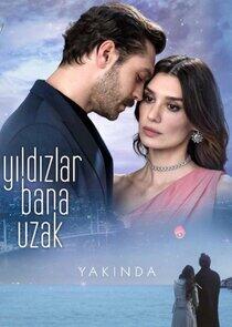 Yıldızlar Bana Uzak Yıldızlar Bana Uzak