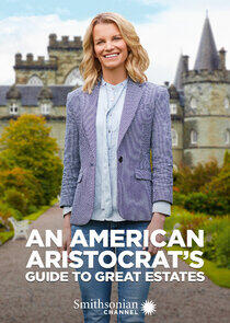 An American Aristocrat's Guide to Great Estates An American Aristocrat's Guide to Great Estates