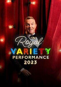 The Royal Variety Performance - Season 64 / Year 2023 The Royal Variety Performance - Season 64 / Year 2023