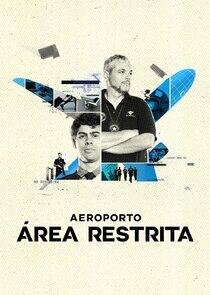Aeroporto: Área Restrita Aeroporto: Área Restrita