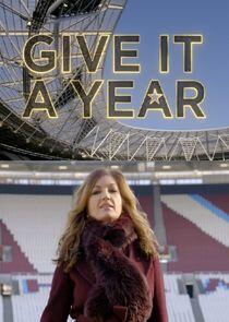 Give It a Year Give It a Year
