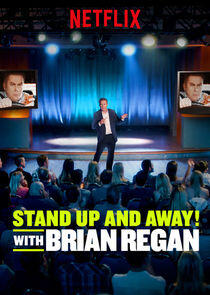 Stand Up and Away! with Brian Regan Stand Up and Away! with Brian Regan