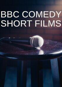 BBC Comedy Short Films BBC Comedy Short Films