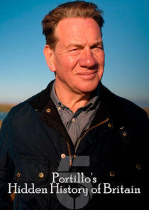 Portillo's Hidden History of Britain Portillo's Hidden History of Britain